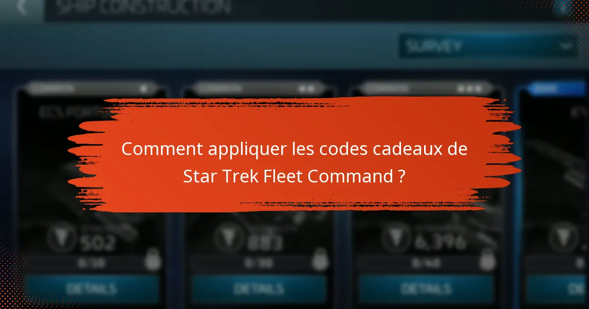 Comment appliquer les codes cadeaux de Star Trek Fleet Command ?