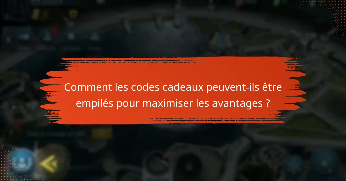 Quels avantages pour les personnages offrent les codes cadeaux ?